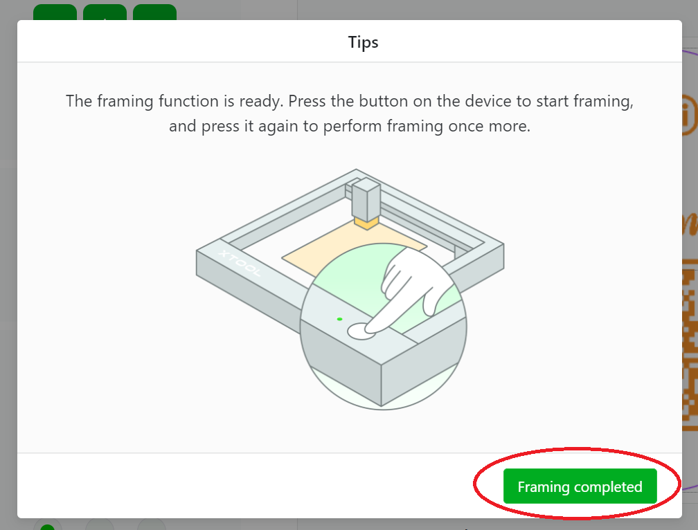 Screenshot of xTool Creative Space displaying the first "Tips" window.  The "Framing completed" button is highlighted.